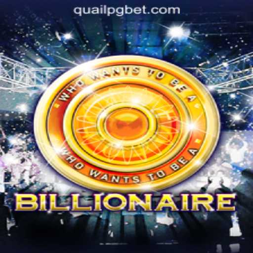 Exploring the Thrills of 'Billionaire': QuailPG's Latest Gaming Sensation
