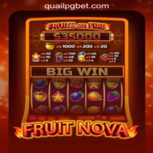 Exploring FruitNova: A Thrilling Adventure with QuailPG