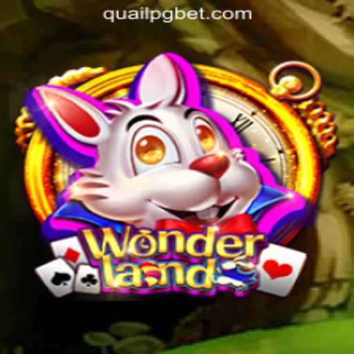 Unveiling 'Wonderland': The Enchanting World of QuailPG - Aposte. Ganhe. Curta.